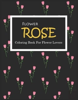 Bertrand.pt - Rose Coloring Book For Flower Lovers