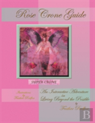 Rose Crone Guide