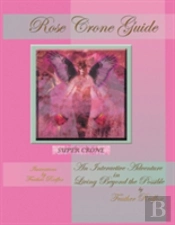 Rose Crone Guide
