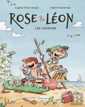 Rose & Léon : Les Vacances