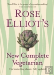 Rose Elliotâ€™S New Complete Vegetarian