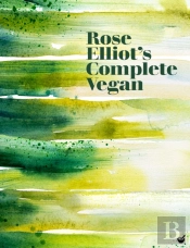 Rose Elliot'S Complete Vegan
