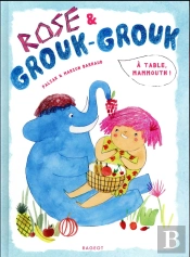 Rose Et Grouk-Grouk - A Table, Mammouth !