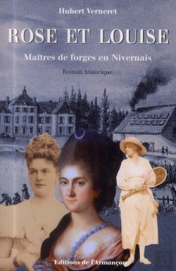 Bertrand.pt - Rose Et Louise, Maitres De Forges En Nivernais