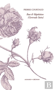 Rose Et Répétition ; À Propos De Gertrude Stein