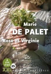 Rose Et Virginie (Xxl Corps 25) : Grands Caractères, Édition Accessible Pour Les Malvoyants
