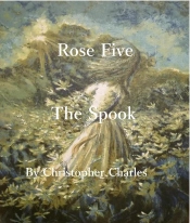 Rose Five The Spook