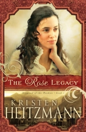 Rose Legacy (Diamond Of The Rockies Book #1)