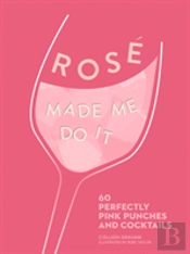 Rose Made Me Do It