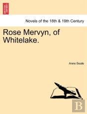 Rose Mervyn, Of Whitelake.
