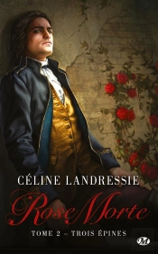 Rose Morte, T.2 : Trois Epines