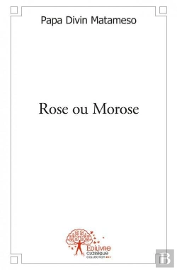 Bertrand.pt - Rose Ou Morose