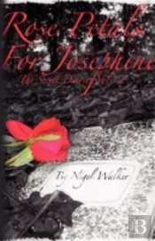 Rose Petals For Josephine