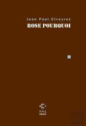 Rose Pourquoi