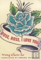 Rose, Rose, I Love You