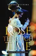 Rose Through Time