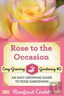 Rose To The Occasion