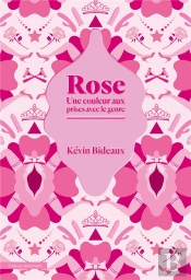 Rose : Une Couleur Aux Prises Avec Le Genre