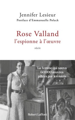 Bertrand.pt - Rose Valland, L'Espionne À L'Oeuvre