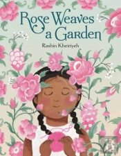 Rose Weaves A Garden