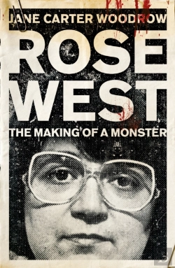 Bertrand.pt - Rose West: The Making Of A Monster