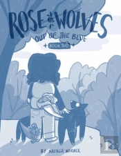 Rose Wolves (Book 2): Out Of The Blue
