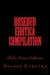 Rosebud Erotica Compilation