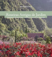 Roseiras Antigas de Jardim