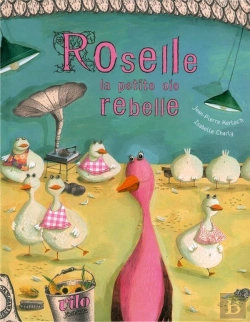 Bertrand.pt - Roselle, La Petite Oie Rebelle