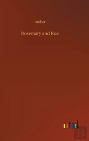 Rosemary And Rue