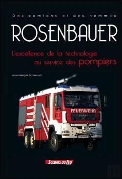 Bertrand.pt - Rosenbauer ; L'Excellence De La Technologie Au Service Des Pompiers