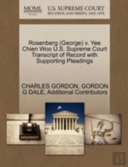Bertrand.pt - Rosenberg (George) V. Yee Chien Woo U.S. Supreme Court Transcript Of Record With Supporting Pleadings