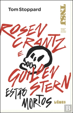 Bertrand.pt - Rosencrantz e Guildenstern Estão Mortos 