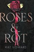 Roses And Rot
