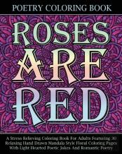 Roses Are Red Poetry Coloring Book