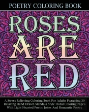 Roses Are Red Poetry Coloring Book