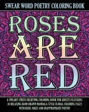 Roses Are Red Swear Word Poetry Coloring Book