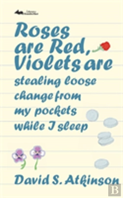 Bertrand.pt - Roses Are Red, Violets Are Stealing Loose Change From My Pockets While I Sleep