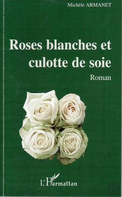 Bertrand.pt - Roses Blanches Et Culotte De Soie