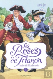 Roses De Trianon T.3