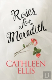 Roses For Meredith