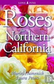 Roses For Northern California