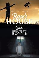 Rose'S House