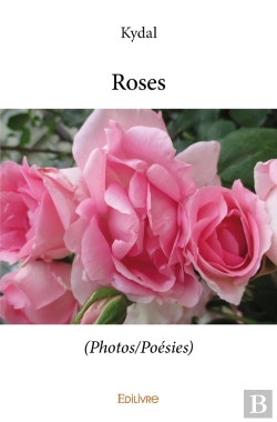 Bertrand.pt - Roses : (Photos/Poésies)