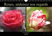 Roses Seduisez Nos Regards Calendrier Mural 2018 Din A4 Horizontal