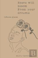 Roses Will Bloom From Your Dreams