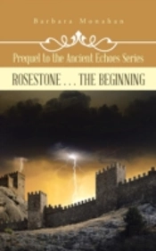 Rosestone . . . The Beginning: Prequel T