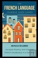 Rosetta Wilkinson 1200 French Language Grammar Word Games And Puzzles For Learners