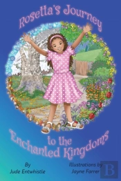 Rosetta'S Journey To The Enchanted Kingdoms