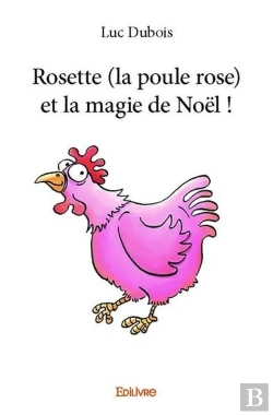 Bertrand.pt - Rosette (La Poule Rose) Et La Magie De Noel !